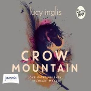 Crow Mountain – okładka audiobooka, autor Lucy Inglis