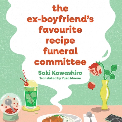 The Ex-Boyfriend's Favourite Recipe Funeral Committee – omslag til lydbogen af Saki Kawashiro