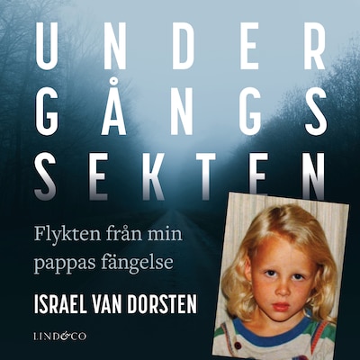 Undergångssekten: Flykten från min pappas fängelse