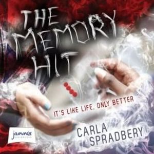 The Memory Hit – okładka audiobooka, autor Carla Spradbery