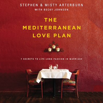 The Mediterranean Love Plan – omslag til lydbogen af Stephen Arterburn, Misty Arterburn