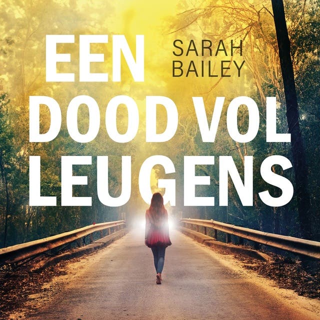 Een dood vol leugens – omslag van het luisterboek van Sarah Bailey