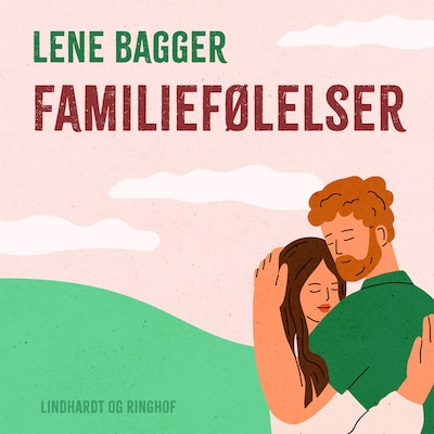 Familiefølelser – omslag til lydbogen af Lene Bagger