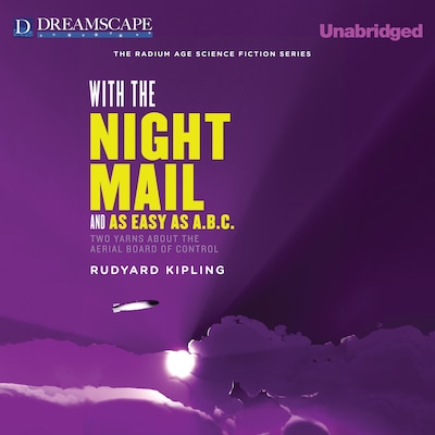 With the Night Mail and As Easy as A.B.C.