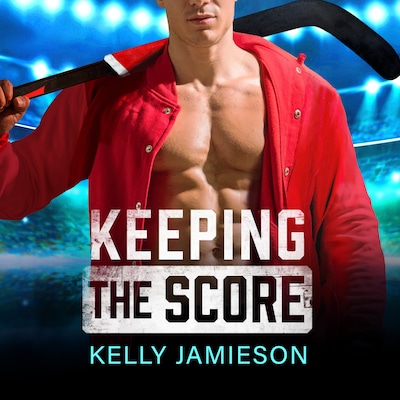 Keeping the Score - The New Jersey Storm, Book 2 (Unabridged) – omslag til lydbogen af Kelly Jamieson