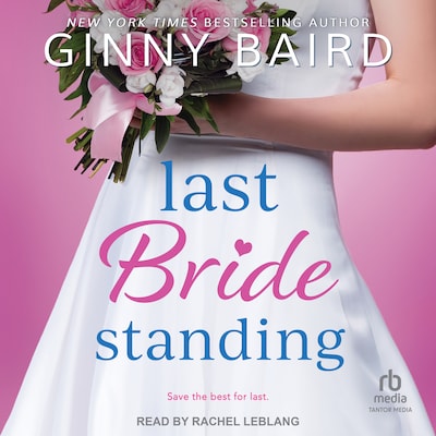 Last Bride Standing – omslag til lydbogen af Ginny Baird