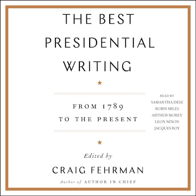 The Best Presidential Writing