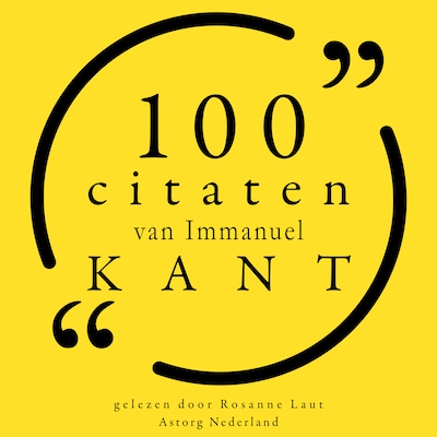 100 citaten van Immanuel Kant