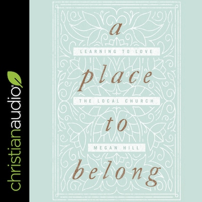 A Place to Belong – omslag til lydbogen af Megan Hill