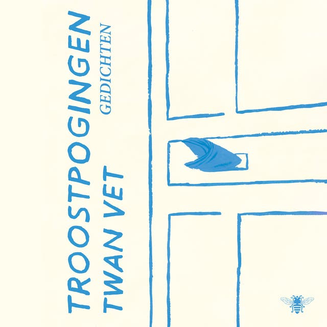 Troostpogingen: Gedichten