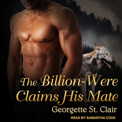 The Billion-Were Claims His Mate – omslag til lydbogen af Georgette St. Clair