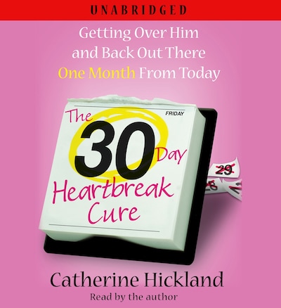 The 30-Day Heartbreak Cure – omslag til lydbogen af Catherine Hickland