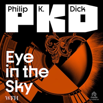 Eye in the Sky – omslag til lydbogen af Philip K. Dick