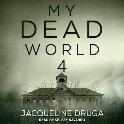 My Dead World 4 – omslag til lydbogen af Jacqueline Druga