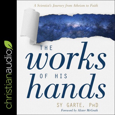 The Works of His Hands – omslag til lydbogen af Sy Garte, PhD