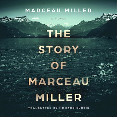 The Story of Marceau Miller – omslag til lydbogen af Marceau Miller