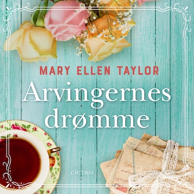 Arvingernes drømme – omslag til lydbogen af Mary Ellen Taylor