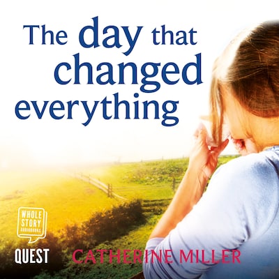 The Day That Changed Everything – omslag til lydbogen af Catherine Miller