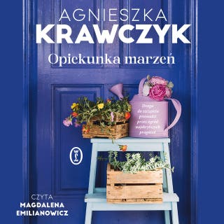 Opiekunka marzeń – okładka audiobooka, autor Agnieszka Krawczyk