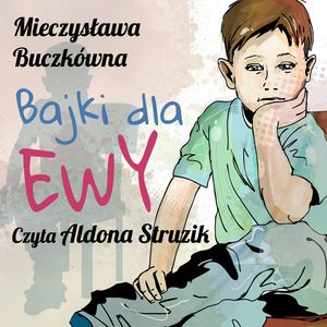 Bajki dla Ewy – okładka audiobooka, autor Mieczysława Buczkówna