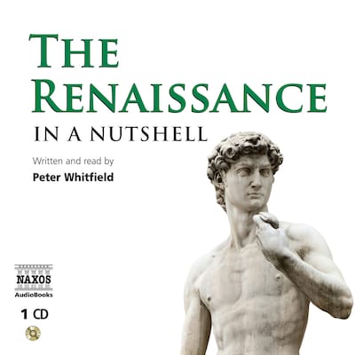The Renaissance – In a Nutshell