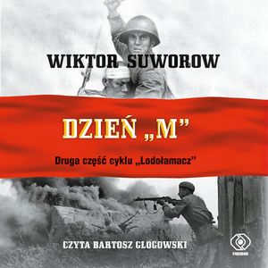 Dzień "M" – okładka audiobooka, autor Wiktor Suworow