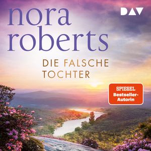 Die falsche Tochter (Gekürzt) – okładka audiobooka, autor Nora Roberts