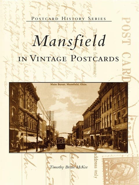 Mansfield in Vintage Postcards – omslag til lydbogen af Timothy Brian Mckee