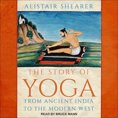 The Story of Yoga – omslag til lydbogen af Alistair Shearer