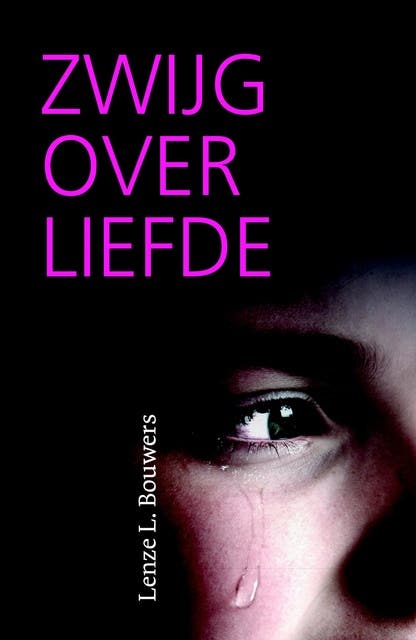 Zwijg over liefde – omslag van het luisterboek van Lenze L. Bouwers