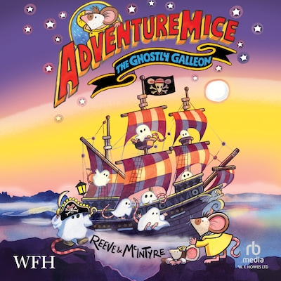 Adventuremice: The Ghostly Galleon – omslag til lydbogen af Philip Reeve, Sarah Mcintyre