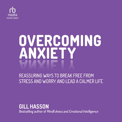 Overcoming Anxiety – omslag til lydbogen af Gill Hasson