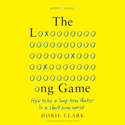 The Long Game – omslag til lydbogen af Dorie Clark