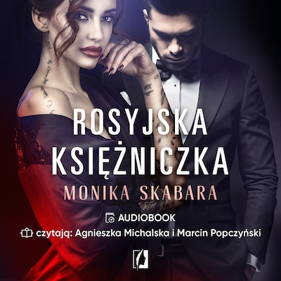 Rosyjska księżniczka. Dziedzictwo. Tom 1 – okładka audiobooka, autor Monika Skabara