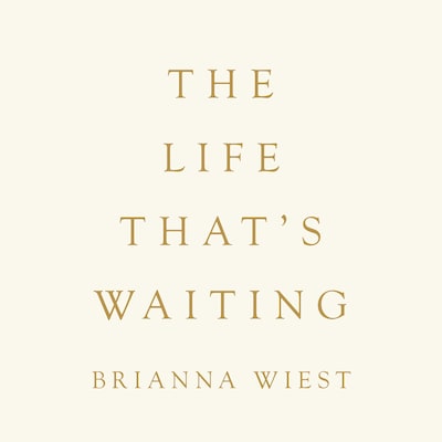 The Life That's Waiting