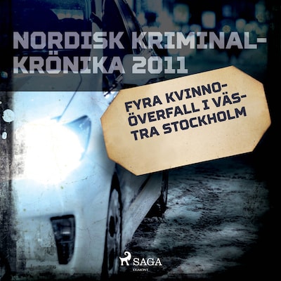 Fyra kvinnoöverfall i västra Stockholm