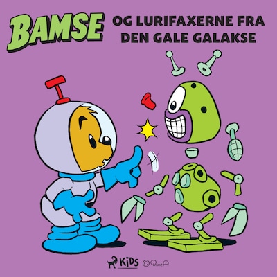 Bamse og lurifaxerne fra Den gale galakse – omslag til lydbogen af Mårten Melin