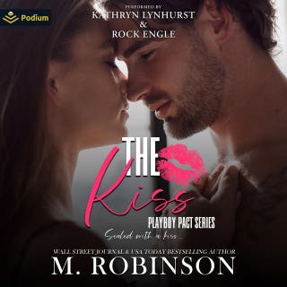 The Kiss: A Friends to Lovers Romance: Playboy Pact, Book standalone