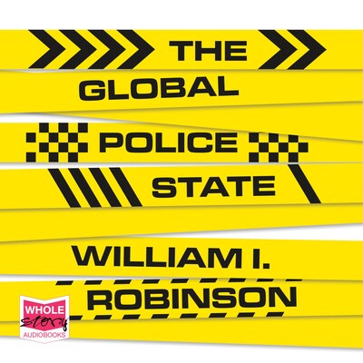 The Global Police State – omslag til lydbogen af William I. Robinson