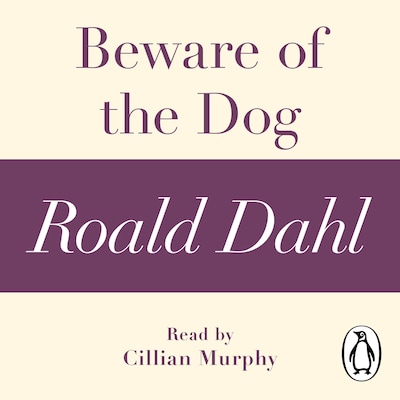 Beware of the Dog (A Roald Dahl Short Story) – omslag til lydbogen af Roald Dahl