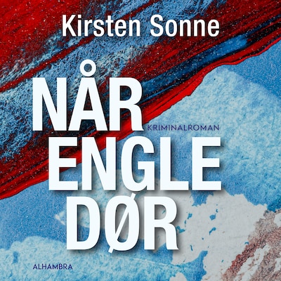 Når engle dør – omslag til lydbogen af Kirsten Sonne