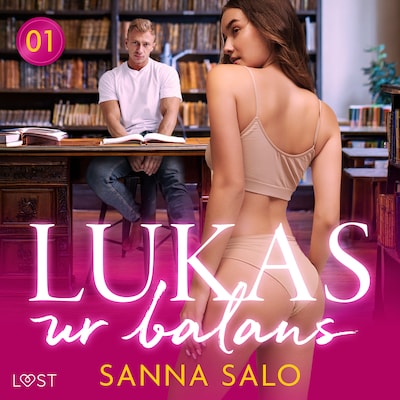 Läraren och studenten 1: Lukas ur balans - erotisk novell