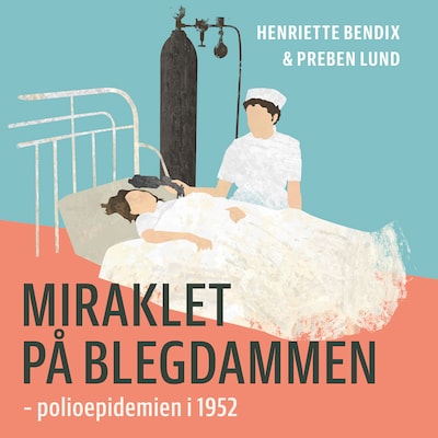Miraklet på Blegdammen – omslag til lydbogen af Preben Lund, Henriette Bendix