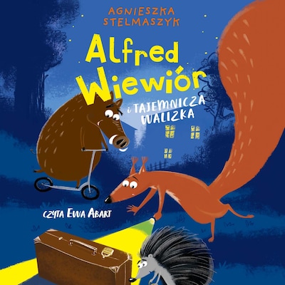 Alfred Wiewiór i tajemnicza walizka. Tom 1 – okładka audiobooka, autor Agnieszka Stelmaszyk