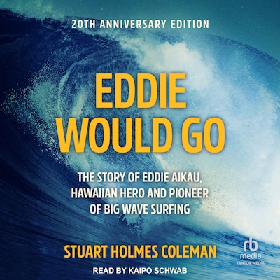 Eddie Would Go – omslag til lydbogen af Stuart Holmes Coleman