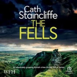 The Fells – okładka audiobooka, autor Cath Staincliffe