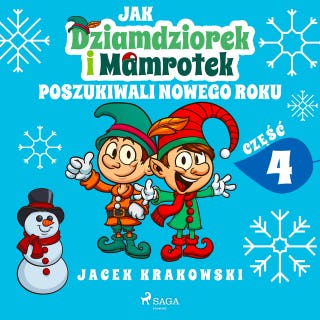 Jak Dziamdziorek i Mamrotek poszukiwali Nowego Roku – okładka audiobooka, autor Jacek Krakowski