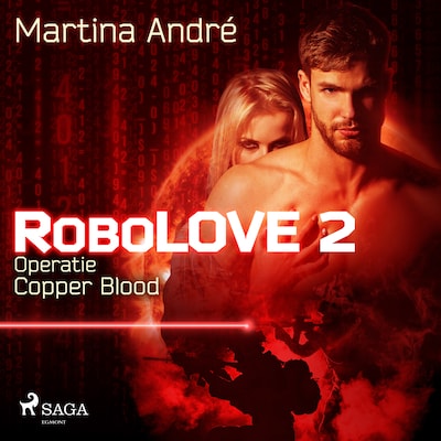 Robolove #2 - Operatie Copper Blood