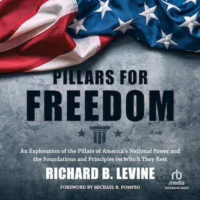 Pillars for Freedom – omslag til lydbogen af Richard B. Levine