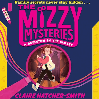 The Mizzy Mysteries: A Skeleton in the Closet – okładka audiobooka, autor Claire Hatcher-Smith
